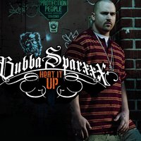 Heat It Up - Bubba Sparxxx
