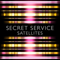 Satellites - Secret Service