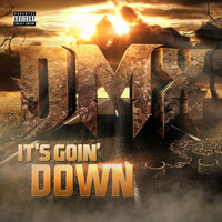 It's Goin Down - DMX