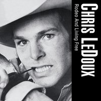 Tie A Knot In The Devil's Tail - Chris Ledoux