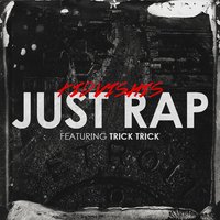 Just Rap - Kid Vishis, Trick Trick