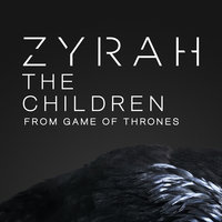 The Children From Game Of Thrones - Zyrah