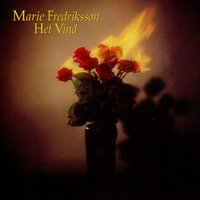 Het Vind - Marie Fredriksson