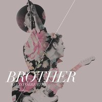 Brother - NEEDTOBREATHE, Gavin DeGraw