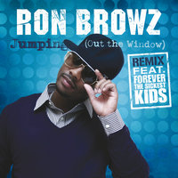 Jumping (Out The Window) - Ron Browz, Forever The Sickest Kids