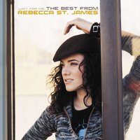 Your Love Broke Through - Rebecca St. James
