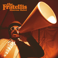 Boy Done Good - The Fratellis