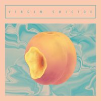 However You Want Me - Virgin Suicide