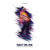 Wait On Me - KYLE