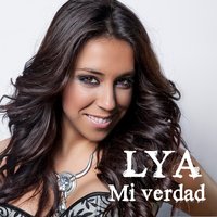 Mi Verdad - Lya