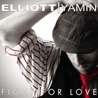 Fight for Love - Elliott Yamin