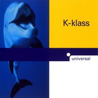 What You're Missing - K-Klass