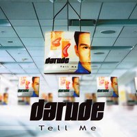 Tell Me - Darude