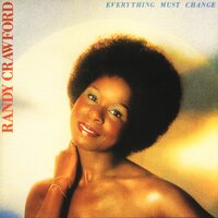 I've Never Been to Me - Randy Crawford