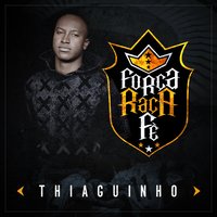 Força, Raça e Fé - Thiaguinho