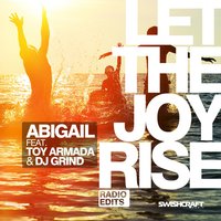 Let the Joy Rise - Toy Armada, DJ Grind, Barry Harris