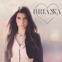 All I Need - Brianna