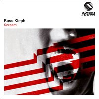Scream - Bass Kleph