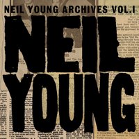 I've Loved Her so Long - Neil Young