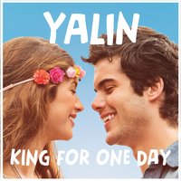 King for One Day - Yalın