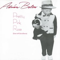Pretty Pink Rose (Duet with David Bowie) - Adrian Belew