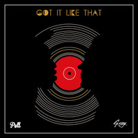 Got It Like That - Pell, G-Eazy