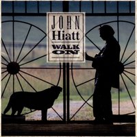 Wrote It Down And Burned It - John Hiatt