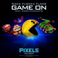 Game On - Waka Flocka Flame, Good Charlotte