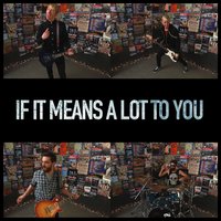 If It Means a Lot to You - Daylight
