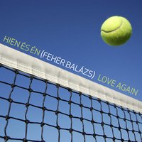 Love Again - EN, Hien, Hien, Én