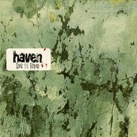 Let It Live - Haven
