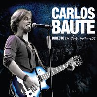 Tú no sabes qué tanto (con Álex Ubago Directo 09) - Carlos Baute