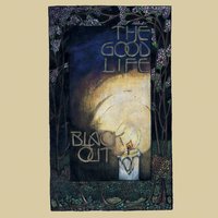 Empty Bed - The Good Life