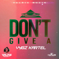 I Don't Give A - VYBZ Kartel
