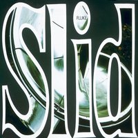 Slid - Fluke