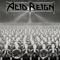 Plan of the Damned - Acid Reign