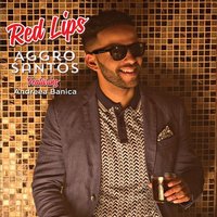 Red Lips - Andreea Banica, Aggro Santos