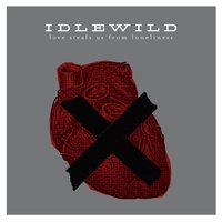 Don't Let Me Change - Idlewild