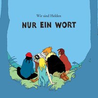 Halt Dich An Deiner Liebe Fest - Wir sind Helden