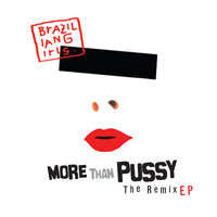 Pussy - Brazilian Girls, armsofgandhi, Mr. Vegas