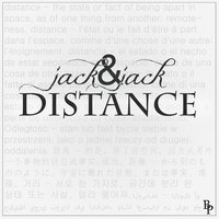 Distance - Jack & Jack