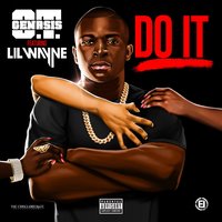 Do It - O.T. Genasis, Lil Wayne