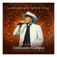 O Último Julgamento - Padre Fábio de Melo, Padre Alessandro Campos