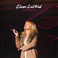 Runaway - Clean Cut Kid