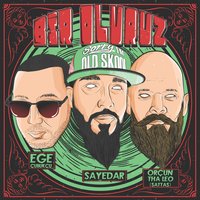 Bir Oluruz - Ege Çubukçu, Orçun Tha Leo, Sayedar