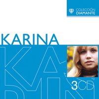 El Baúl De Los Recuerdos - Karina
