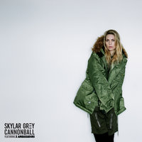 Cannonball - Skylar Grey, X Ambassadors