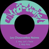 Hey, Let´s Twist - Les Chaussettes Noires