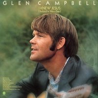 I Want To Be With You Always - Glen Campbell
