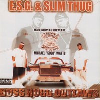 Swished Intro - E.S.G., Slim Thug